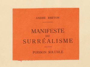 André Breton, Manifeste du Surréalisme. Poisson Soluble