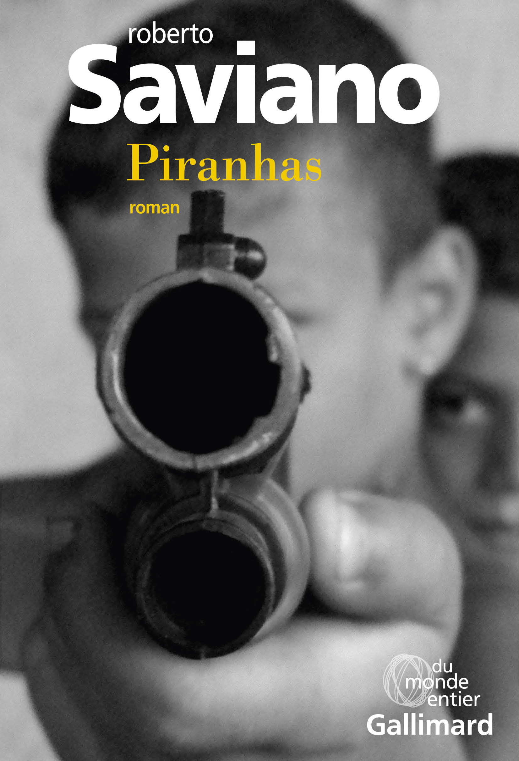 Couverture du roman "Piranhas" de Roberto Saviano.