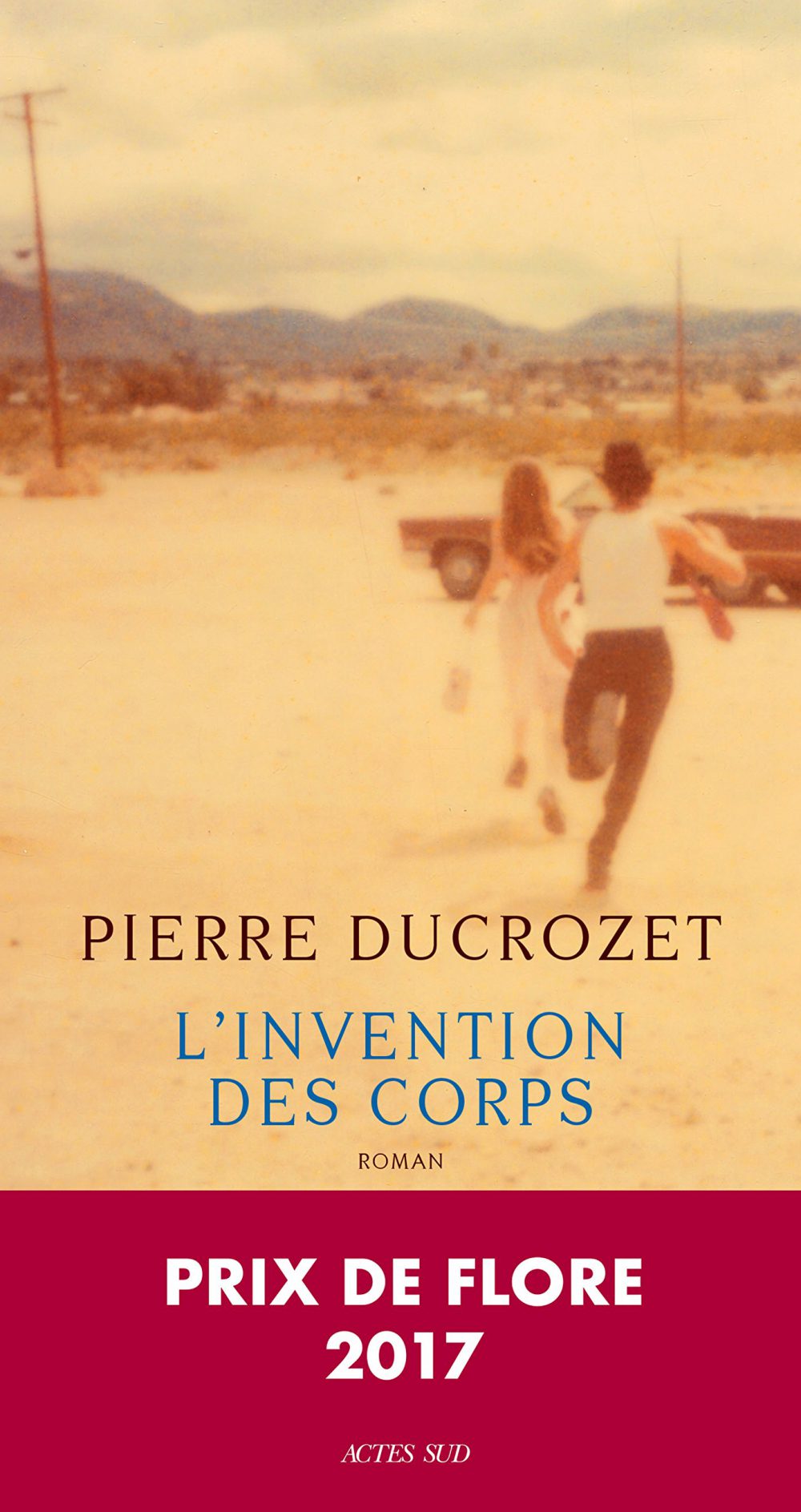 L'invention des corps, Pierre Ducrozet