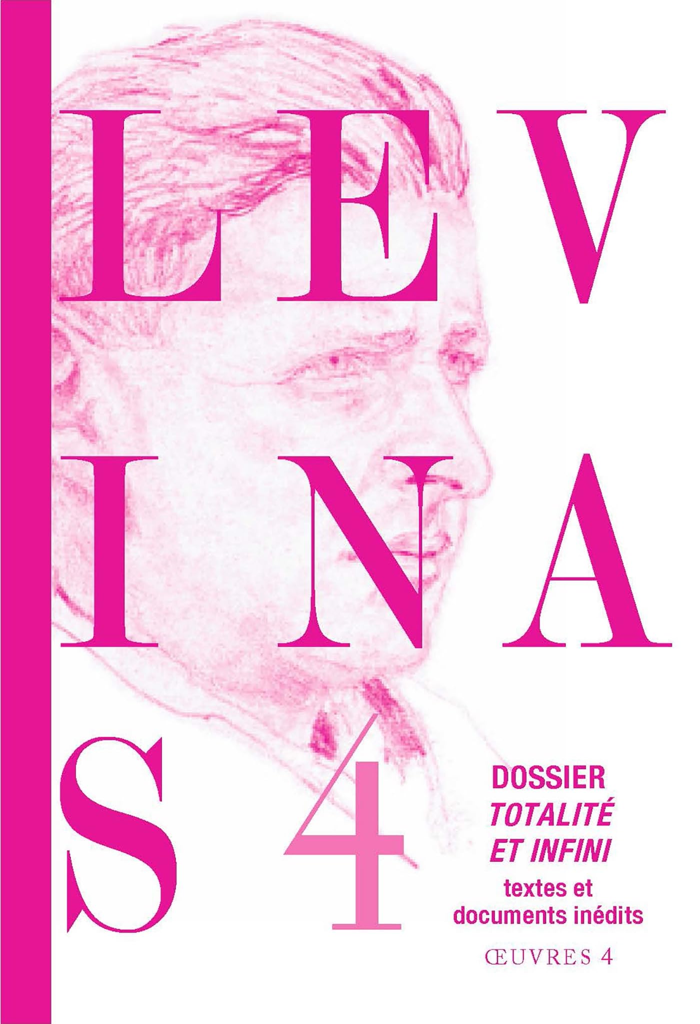 Emmanuel Levinas, Oeuvres complètes, volume 4.
