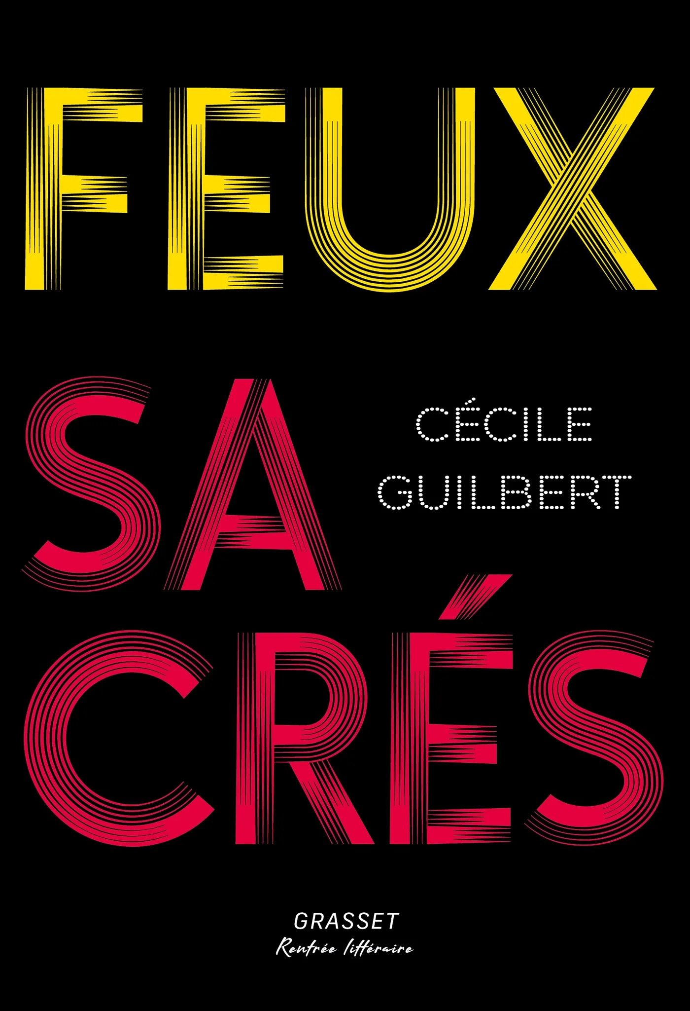 Couverture de «Feux sacrés», de Cécile Guilbert