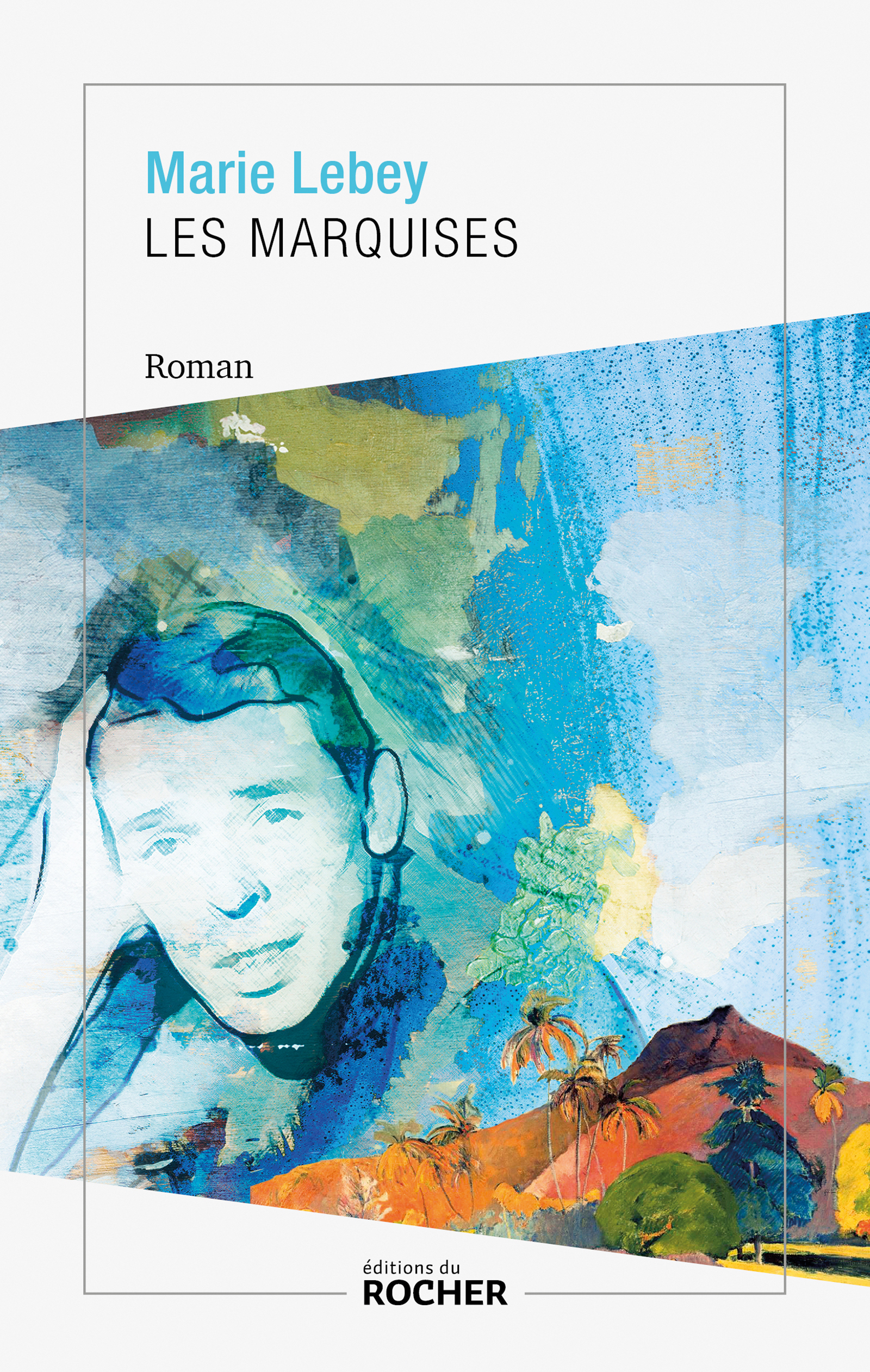 «Les Marquises», de Marie Lebey