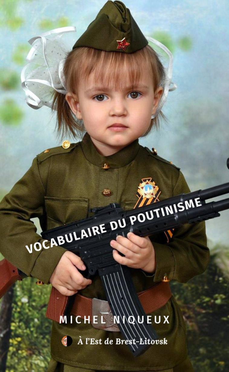 Couverture de «Vocabulaire du poutinisme», de Michel Niqueux