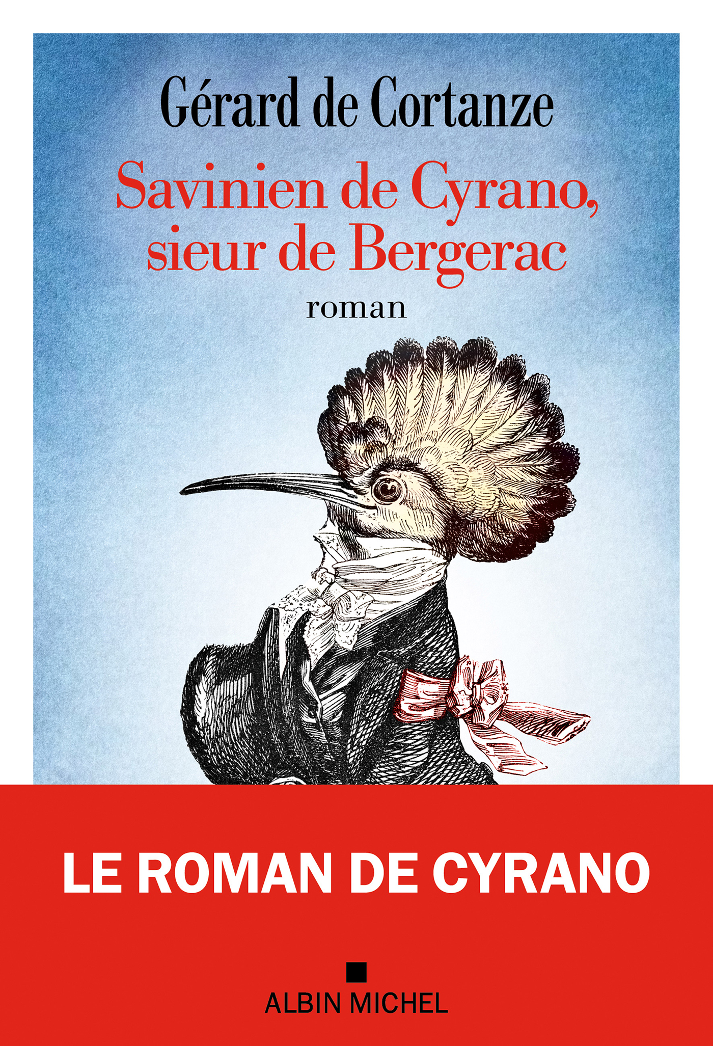 Couverture de «Savinien de Cyrano, sieur de Bergerac», de Gérard de Cortanze