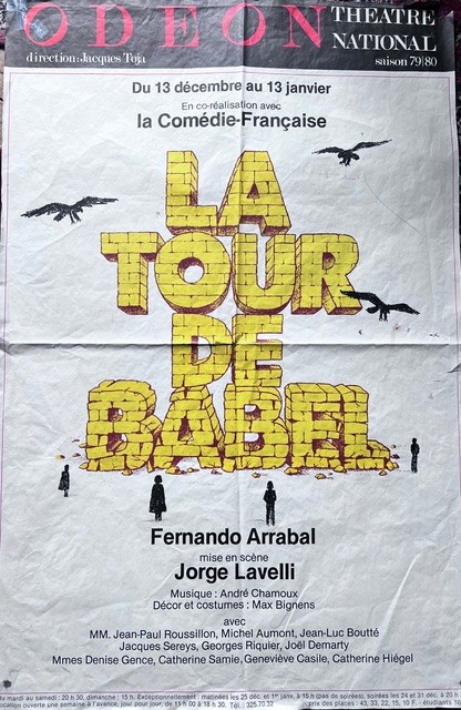Affiche de la pièce de Fernando Arrabal « La tour de Babel », mise en scène de Jorge Lavelli à l’Odéon