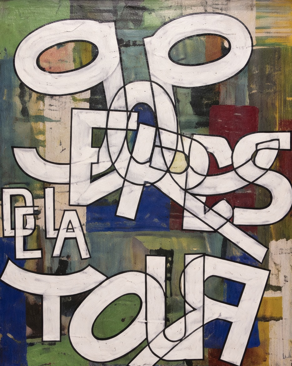 « Georges de la Tour », huile sur toile de Fernando Arrabal : les lettres qui composent le nom du peintre Georges de la Tour sont entrelacés en majuscules, en blanc, sur un fond de couleurs vives.