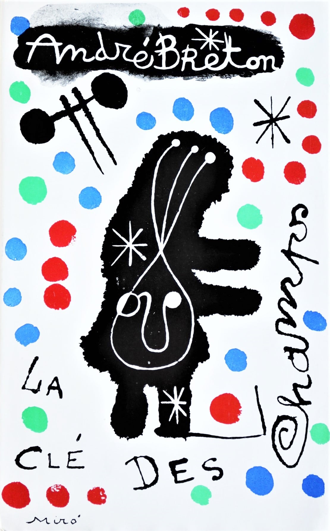 « La clé des champs », recueil de textes d’André Breton, accompagné de dessins de Joan Miró