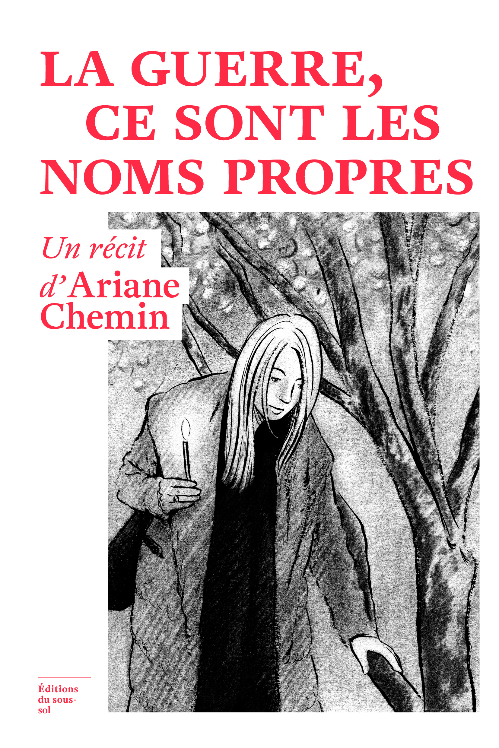 Couverture de « La guerre, ce sont les noms propres », un récit d’Ariane Chemin