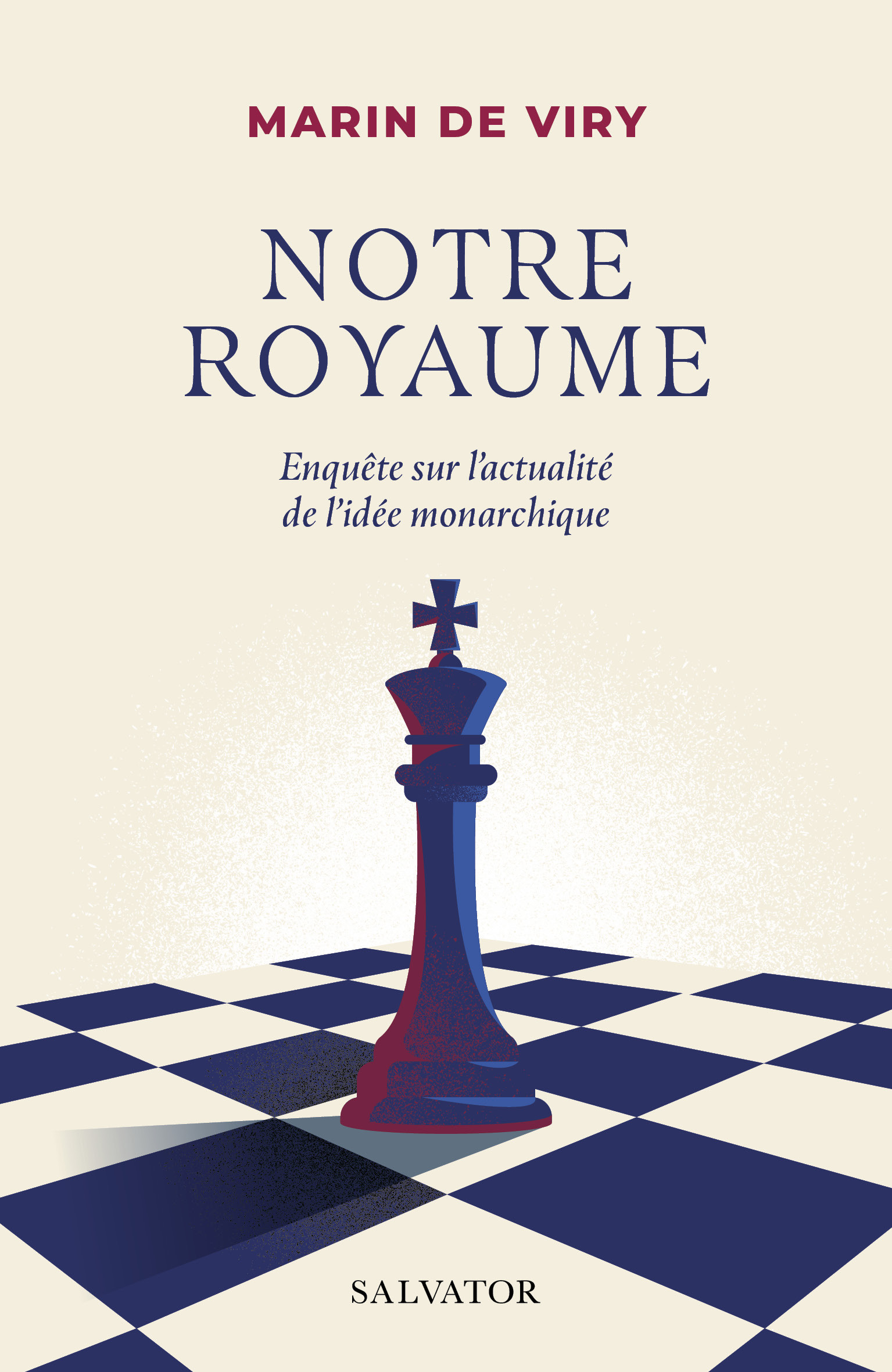 « Notre Royaume » est un essai de Marin de Viry publié par Salvator le 9 avril 2026. (Couverture).