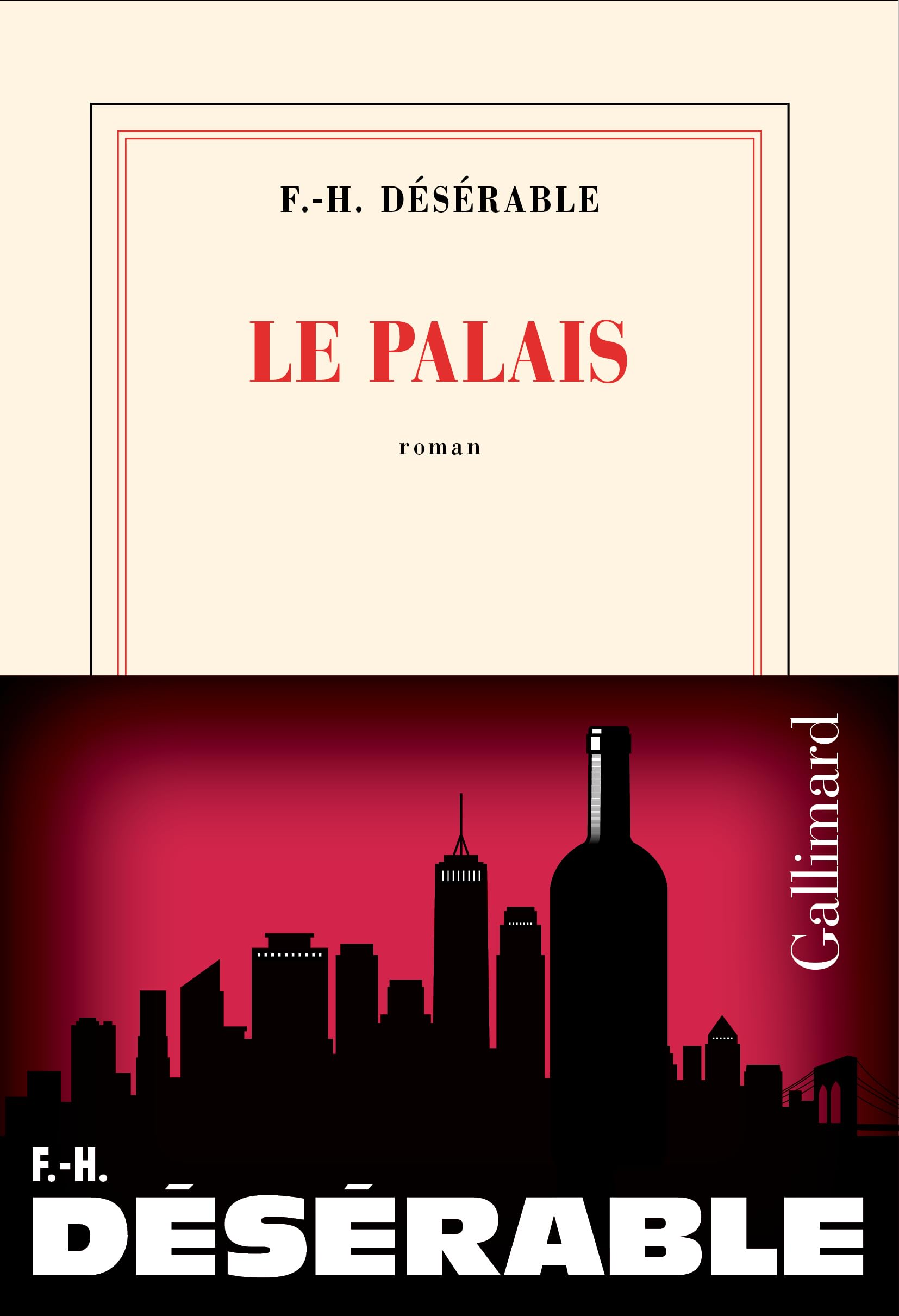 Couverture du livre de François-Henri Désérable « Le Palais », publié par Gallimard