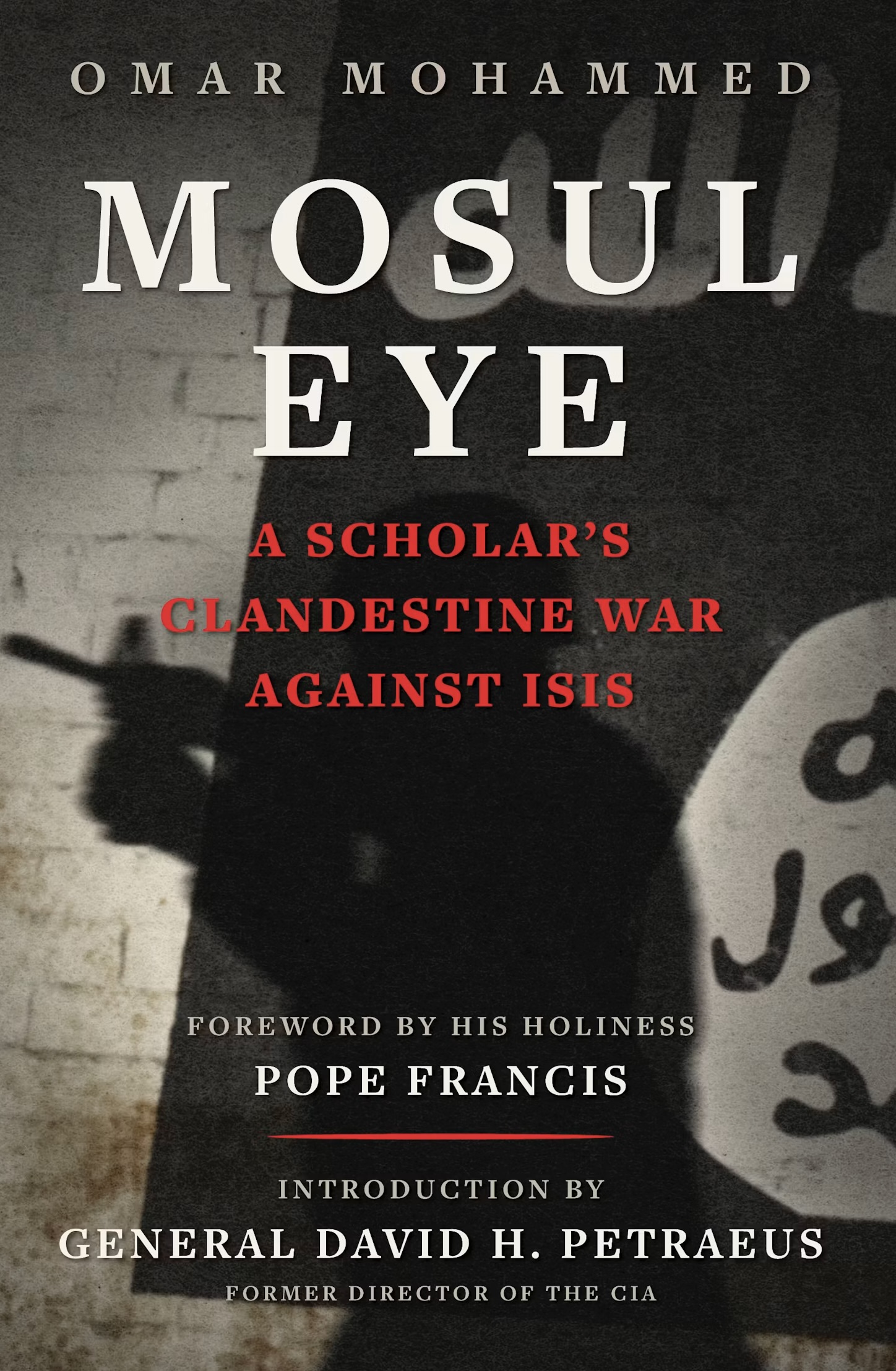 Couverture du livre de Omar Mohammed « Mosul Eye: A Scholar’s Clandestine War Against ISIS » publié en anglais par Skyhorse