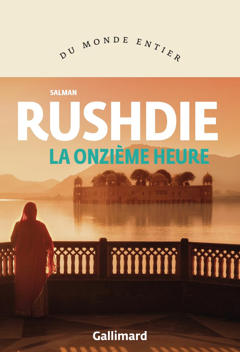Couverture du livre de Salman Rushdie « La onzième heure », publié par Gallimard